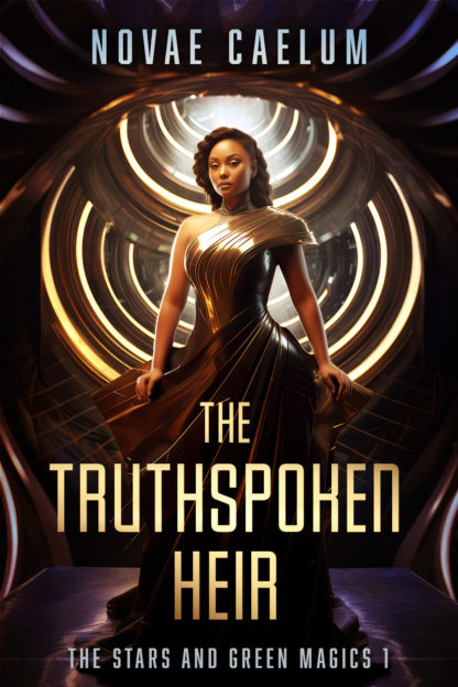 The Truthspoken Heir: The Stars and Green Magics 1 by Novae Caelum. A curvy woman with brown skin wearing a metallic ornate gown stands in front of a scifi wall that looks like metallic ribs