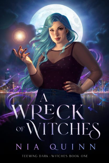 A plus-size white woman with long blue hair wearing a see-through long-sleeve black top over a black tank holding a ball of golden magic in front of a nighttime cityscape, dark blue clouds and a full moon. Text reads: A Wreck of Witches by Nia Quinn, Teeming Dark Witches Book One.