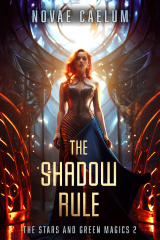 The Shadow Rule: The Stars and Green Magics 2 by Novae Caelum. A woman with pale skin and long red hair stands in front of an ornate sanctuary window