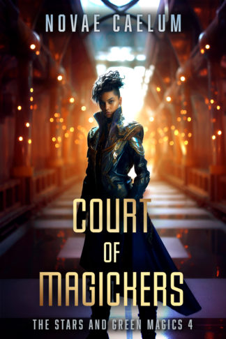 Court of Magickers: The Stars and Green Magics 4 by Novae Caelum. An androgynous nonbinary person with brown skin and a dark blue undercut stands in a palace hall wearing an elegant trench coat