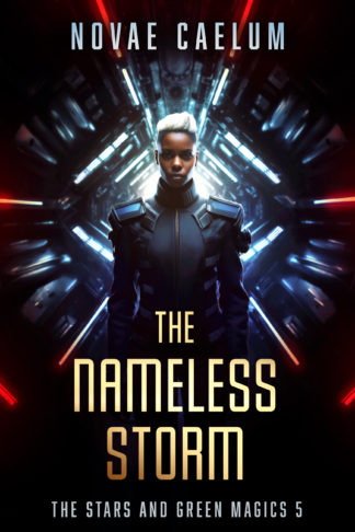 The Nameless Storm (The Stars and Green Magics 5) by Novae Caelum. An androgynous space lieutenant with brown skin and short artfully white hair stands in a dramatic symmetrical scifi corridor.